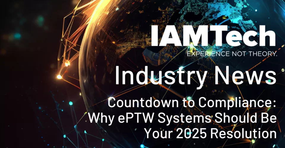 News headline Countdown to Compliance: Why ePTW Systems should be your 2025 resolution